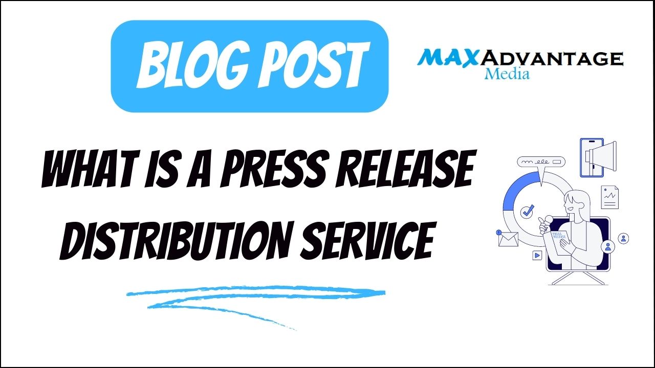 What Is A Press Release Distribution Service