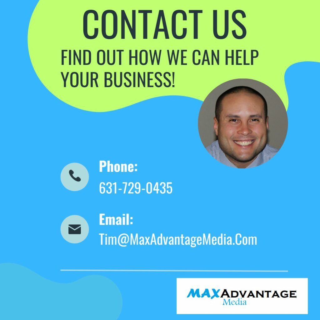 Contact MaxAdvantage Media Of Long Island NY