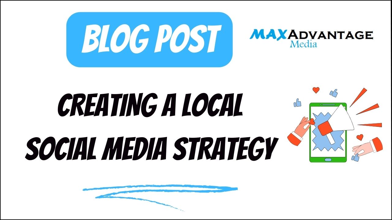 Creating A Local Social Media Strategy