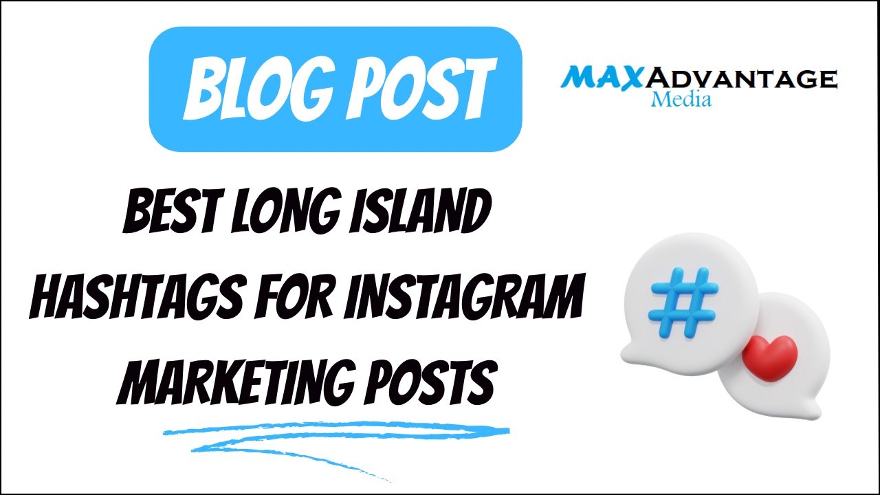 Best Long Island Hashtags For Instagram Marketing Posts