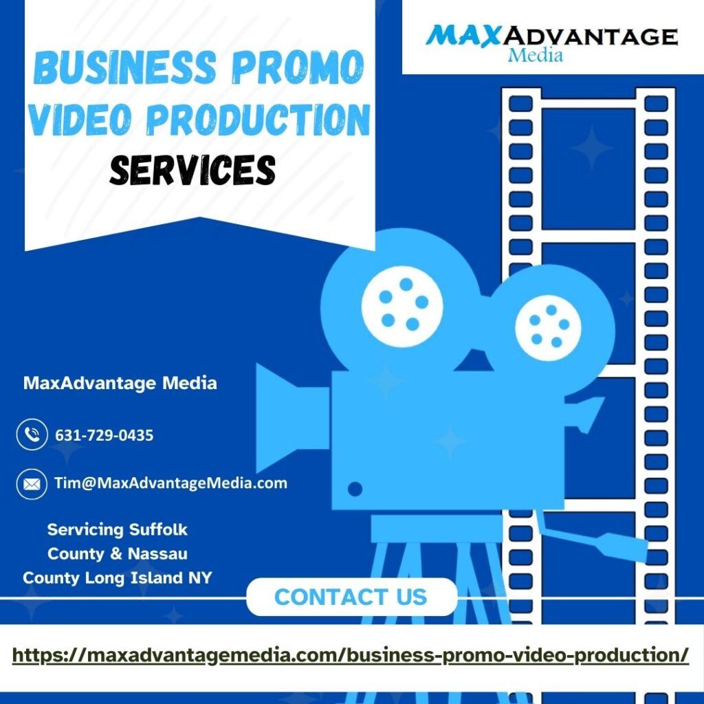 Business Promo Video Production Services For Suffolk County And Nassau County Long Island NY MaxAdvantage Media 27 Wood Ave Mastic NY 11950 631-729-0435 Tim@MaxAdvantageMedia.com
