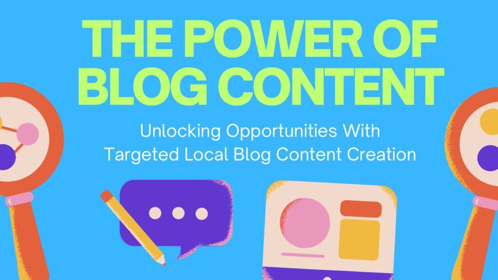 Why Blog Content Works For Local SEO